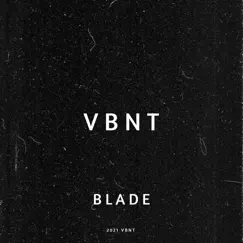 Blade - Single by VBNT album reviews, ratings, credits