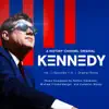 Kennedy, Vol. 1 (Episodes 1-4) [Original Score] album lyrics, reviews, download