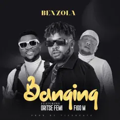 Banging (feat. Oritse Femi & Figo M) Song Lyrics