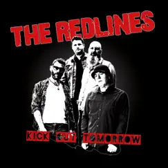 Kick Out Tomorrow - EP by The Redlines album reviews, ratings, credits