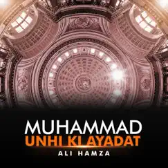Muhammad Unhi Ki Ayadat - Single by Ali Hamza album reviews, ratings, credits