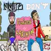 Don't - Single album lyrics, reviews, download