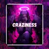Craziness - Single album lyrics, reviews, download
