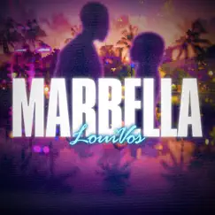 Marbella - Single by LouiVos album reviews, ratings, credits