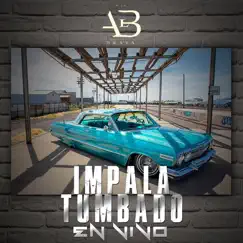 Impala Tumbado (En Vivo) Song Lyrics