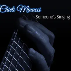 Someone's Singing by Chieli Minucci album reviews, ratings, credits