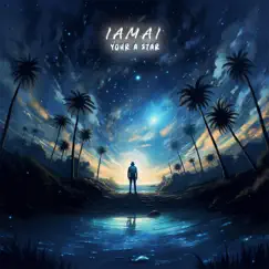 You're a Star - Single by Iamai album reviews, ratings, credits