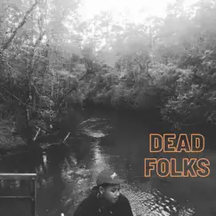 Dead Folks - Single by 662NINETY6 album reviews, ratings, credits