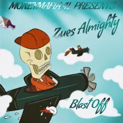 Blast Off - Single by Zues Almighty album reviews, ratings, credits