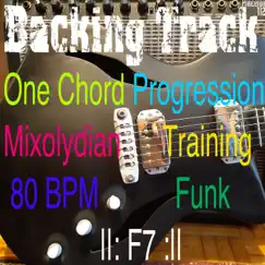 Backing Track One Chord Progression Mixolydian Training F7 - Single by Backing Track Jazz Piano Man album reviews, ratings, credits