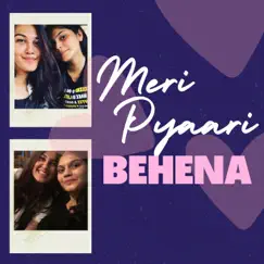 Meri Pyaari Behena (A song for sister's wedding) Song Lyrics