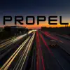 Propel - Single album lyrics, reviews, download