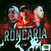 Roncaria - Single album lyrics, reviews, download