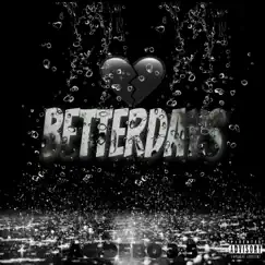 Better Days - Single by AG Debo 3.5 album reviews, ratings, credits