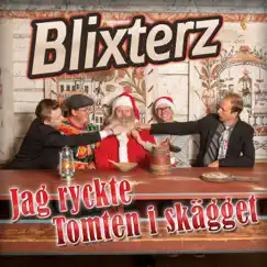 Jag ryckte tomten i skägget - Single by Blixterz album reviews, ratings, credits