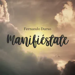 Manifiéstate - Single by Fernando Durso album reviews, ratings, credits
