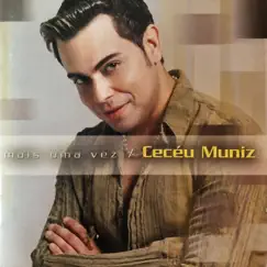 Mais uma Vez by Ceceu Muniz album reviews, ratings, credits