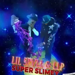 Super Slimey by 1Lp & Lil spvzz album reviews, ratings, credits