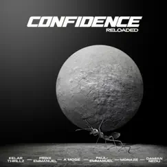 Confidence (Part 1) (feat. Prinx Emmanuel & a Mose) Song Lyrics