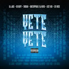 Yete Yete (feat. Thodah, Unstoppable Dj Nero, Ltd Rose, Lost Kid & Deekayy) - Single by DJ Jace album reviews, ratings, credits