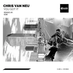 You Got It - Single by Chris van Neu album reviews, ratings, credits