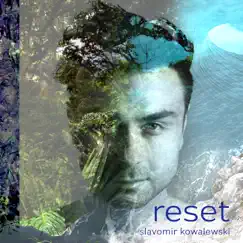 Reset by Slavomir Kowalewski album reviews, ratings, credits