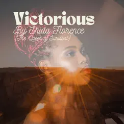 Victorious - Single by Shida Florence album reviews, ratings, credits