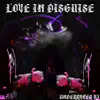 Love In Disguise - Single album lyrics, reviews, download