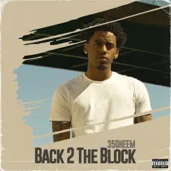 Back 2 The Block - Single by 350heem album reviews, ratings, credits