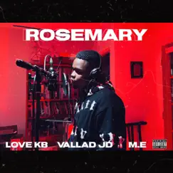 ROSEMARY (feat. Vallad & M.E) [Remix] Song Lyrics