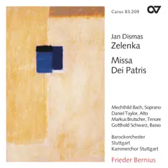 Zelenka: Messe Dei Patris, ZWV 19 by Mechthild Bach, Daniel Taylor, Markus Brutscher, Gotthold Schwarz, Kammerchor Stuttgart, Barockorchester Stuttgart & Frieder Bernius album reviews, ratings, credits