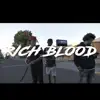 Rich Blood - Single (feat. GDThree & 'Jumpoutlilk') - Single album lyrics, reviews, download