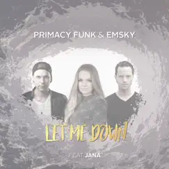 Let Me Down (feat. Jana) Song Lyrics