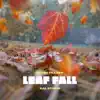 Leaf Fall - Single album lyrics, reviews, download