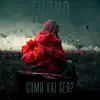 Como Vai Ser? - Single album lyrics, reviews, download