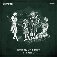 In the Club EP by Lophius Rec & Guti Legatto album reviews, ratings, credits