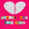Modern Day Love Story - Single album lyrics, reviews, download
