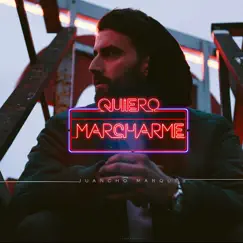 Quiero Marcharme (feat. Gabriel Fernández) - Single by Juancho Marqués album reviews, ratings, credits