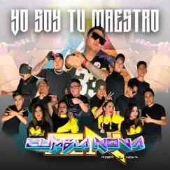 Yo Soy Tu Maestro - Single by Grupo Cumbia Nova album reviews, ratings, credits