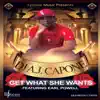 Get What She Wants (feat. Earl Powell) - Single album lyrics, reviews, download