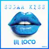 Sugar Kiss - Single album lyrics, reviews, download