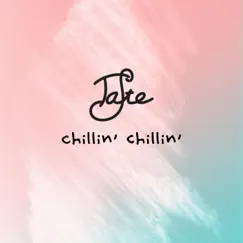 Chillin' Chillin' - Single by Taste album reviews, ratings, credits