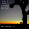 The Sun Wakes for You album lyrics, reviews, download