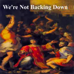 We're Not Backing Down - Single by Hallowed album reviews, ratings, credits