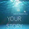 Your Story - Single album lyrics, reviews, download