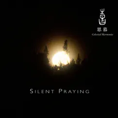 Celestial Scenery: Silent Praying, Vol. 2 by KITARO & Yu-Xiao Guang album reviews, ratings, credits