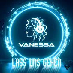 Lass Uns Gehen - Single by Vanessa album reviews, ratings, credits