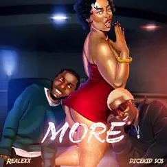 More (feat. Dicekid Sos) Song Lyrics