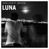 Luna (feat. JDR Ock) - Single album lyrics, reviews, download