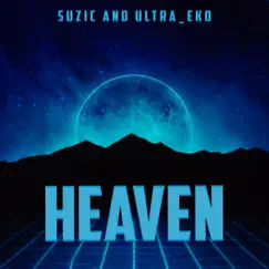 Heaven - Single by Suzic & Ultra_eko album reviews, ratings, credits